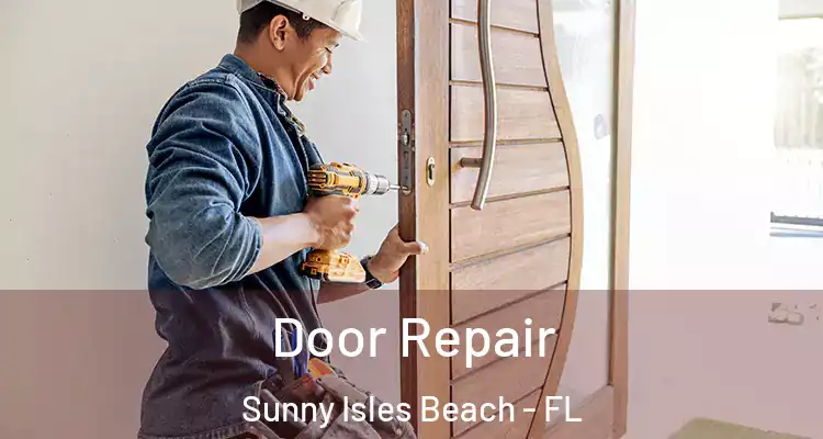  Door Repair Sunny Isles Beach - FL