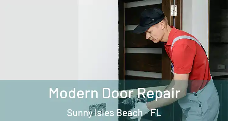  Modern Door Repair Sunny Isles Beach - FL